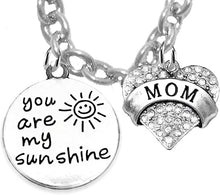 You are My Sunshine, Mom, Sterling Silver Solid .925 Sterling, Not Plated Or Coated.Cable Chain Necklace, Charm-Nickel, Lead, Cadmium Free