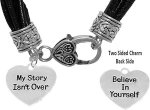 My Story Isn't Over, Believe in Yourself, On Genuine Multi String Black Leather Bracelet, Hypoallergenic Safe-Nickel, Lead And Cadmium Free