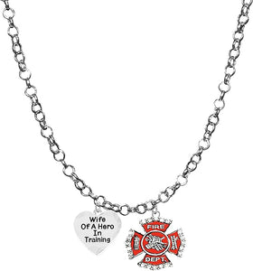 Firefighter, Wife Of A Hero In Training, Fire Department Charm, On A Adjustable Rolo Chain Necklace, Hypoallergenic Safe-Nickel, Lead And Cadmium Free