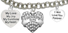 Firefighter's Wife, My Love, My Joy, My Sunshine, I Will Love You Forever Bracelet, Hypoallergenic, Safe-Nickel, Lead, Free