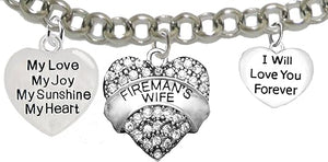 Firefighter's Wife, My Love, My Joy, My Sunshine, I Will Love You Forever Bracelet, Hypoallergenic, Safe-Nickel, Lead, Free