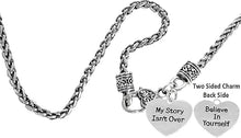 My Story Isn't Over, Believe In Yourself, On A Small Antique Wheat Chain Necklace, Hypoallergenic Safe-Nickel, Lead And Cadmium Free