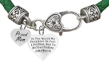 Army Mom, Proud Mom Heart, To The World My Daughter Is Just A Soldier,But To Me That Soldier Is My World, Genuine Green Leather Bracelet, Hypoallergenic Safe, No Nickel, Lead, Or Poisonous Cadmium