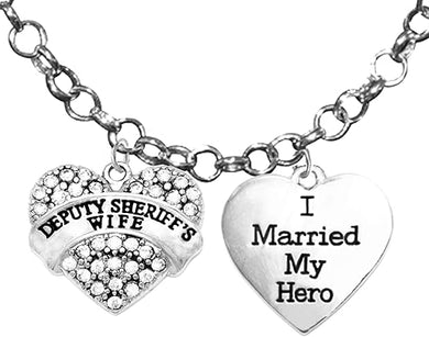 Deputy Sheriff's Wife, I Married My Hero, On A Adjustable Rolo Chain Necklace, Hypoallergenic Safe-Nickel, Lead And Cadmium Free