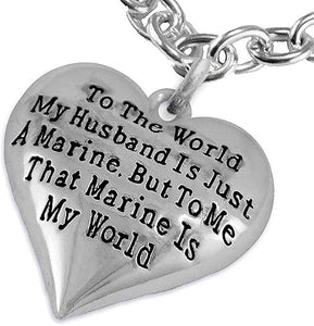 Marine Wife, My Husband is My World, Necklace, Hypoallergenic, Safe- Nickel, Lead and Cadmium Free