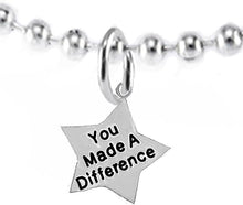 You Made A Difference, Motivational Ball Chain Necklace, Hypoallergenic, Safe-Nickel, Lead, Cadmium Free