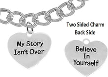 My Story Isn't Over, Believe In Yourself, On A Toggle Chain Bracelet, Hypoallergenic Safe-Nickel, Lead And Cadmium Free