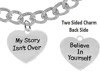 My Story Isn't Over, Believe In Yourself, On A Toggle Chain Bracelet, Hypoallergenic Safe-Nickel, Lead And Cadmium Free
