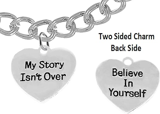 My Story Isn't Over, Believe In Yourself, On A Toggle Chain Bracelet, Hypoallergenic Safe-Nickel, Lead And Cadmium Free