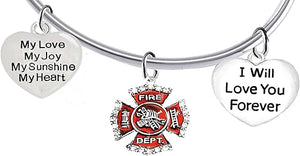 Firefighter, My Love, My Joy, My Sunshine, I Will Love You Forever Bracelet, Hypoallergenic, Safe-Nickel, Lead, Free