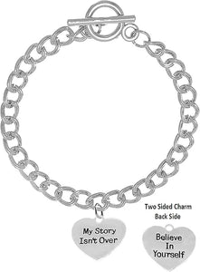 My Story Isn't Over, Believe In Yourself, On A Toggle Chain Bracelet, Hypoallergenic Safe-Nickel, Lead And Cadmium Free