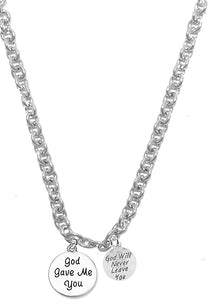 Children's, God Gave Me You, God Will Never Leave You, Hypoallergenic Adjustable Necklace, Safe-Nickel, Lead And Cadmium Free
