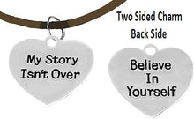 My Story Isn't Over, Believe In Yourself, On Brown Suede Adjustable Bracelet, Hypoallergenic Safe-Nickel, Lead And Cadmium Free