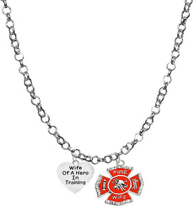 Firefighter, Wife Of A Hero In Training, Fire Department Charm, On A Adjustable Rolo Chain Necklace, Hypoallergenic Safe-Nickel, Lead And Cadmium Free