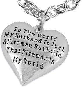 My Firefighter is My World, Wife Adjustable Necklace, Hypoallergenic, Safe-Nickel, Lead, Cadmium Free