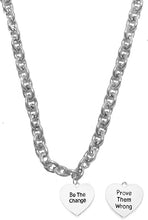 Be The Change, Prove Them Wrong, On A Small Cable Chain, Adjustable Necklace, Hypoallergenic Safe-Nickel, Lead And Cadmium Free