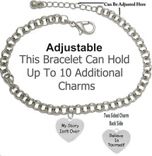 My Story Isn't Over, Believe In Yourself, On Rolo Chain Adjustable Bracelet, Hypoallergenic Safe-Nickel, Lead And Cadmium Free