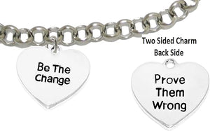 Be The Change, Prove Them Wrong, On Rolo Chain Adjustable Bracelet, Hypoallergenic Safe-Nickel, Lead And Cadmium Free