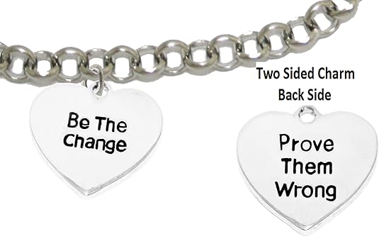 Be The Change, Prove Them Wrong, On Rolo Chain Adjustable Bracelet, Hypoallergenic Safe-Nickel, Lead And Cadmium Free