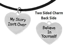 My Story Isn't Over, Believe In Yourself, On Black Suede Adjustable Necklace, Hypoallergenic Safe-Nickel, Lead And Cadmium Free
