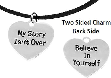 My Story Isn't Over, Believe In Yourself, On Black Suede Adjustable Necklace, Hypoallergenic Safe-Nickel, Lead And Cadmium Free