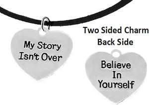 My Story Isn't Over, Believe In Yourself, On Black Suede Adjustable Necklace, Hypoallergenic Safe-Nickel, Lead And Cadmium Free