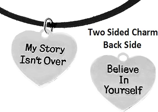 My Story Isn't Over, Believe In Yourself, On Black Suede Adjustable Necklace, Hypoallergenic Safe-Nickel, Lead And Cadmium Free