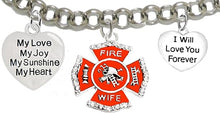 Firefighter's Wife, My Love, My Joy, My Sunshine, I Will Love You Forever Bracelet, Hypoallergenic, Safe-Nickel, Lead, Free