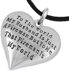 My Firefighter is My World, Wife Adjustable Necklace, Hypoallergenic, Safe-Nickel, Lead, Cadmium Free