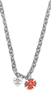Firefighter, Wife Of A Hero In Training, Fire Department Charm, On A Adjustable Cable Chain Necklace, Hypoallergenic Safe-Nickel, Lead And Cadmium Free