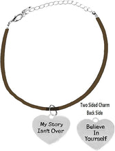 My Story Isn't Over, Believe In Yourself, On Brown Suede Adjustable Bracelet, Hypoallergenic Safe-Nickel, Lead And Cadmium Free