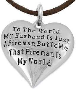 My Firefighter is My World, Wife Adjustable Necklace, Hypoallergenic, Safe-Nickel, Lead, Cadmium Free