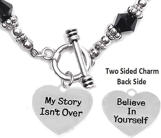 My Story Isn't Over, Believe In Yourself, On A Black Crystal Toggle Bracelet, Hypoallergenic Safe-Nickel, Lead And Cadmium Free