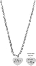 My Story Isn't Over, Believe In Yourself, On A Small Cable Chain, Adjustable Necklace, Hypoallergenic Safe-Nickel, Lead And Cadmium Free