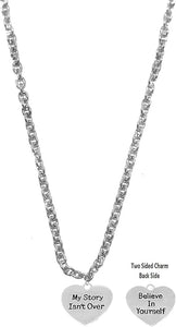 My Story Isn't Over, Believe In Yourself, On A Small Cable Chain, Adjustable Necklace, Hypoallergenic Safe-Nickel, Lead And Cadmium Free