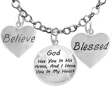 Believe, God Has You In His Arms, And I Have You In My Heart, Blessed, Adjustable Necklace, Hypoallergenic, Safe-Nickel, Lead, Cadmium Free
