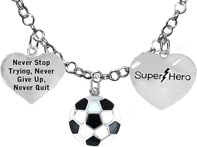 Soccer, Never Stop Trying, Never Give Up, Super Hero, 