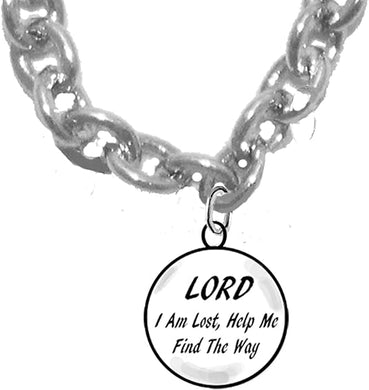 Lord I Am Lost, Help Me Find The Way, Sterling Silver Solid .925 Sterling, Not Plated Or Coated.Cable Chain Necklace, Charm-Nickel, Lead, Cadmium Free