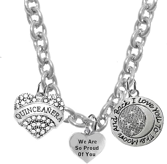 Quinceañera Crystal Heart, We are So Proud of You, I Love You to The Moon and Back, On A Sterling Silver Solid .925 Sterling,Not Plated Or Coated Chain Necklace,Charm-Nickel, Lead, Cadmium Free2020