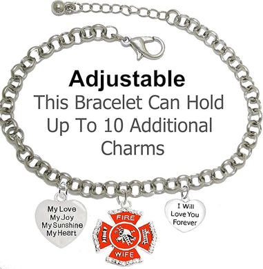 Firefighter's Wife, My Love, My Joy, My Sunshine, I Will Love You Forever Bracelet, Hypoallergenic, Safe-Nickel, Lead, Free