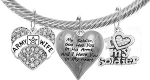 Army Wife, My Soldier, God Has You in His Arms and I Have You in My Heart, Adjustable Bracelet, Hypoallergenic Safe, No Nickel, Lead, Or Poisonous Cadmium.