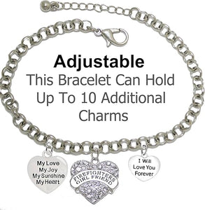 Firefighter's Girlfriend, My Love, My Joy, My Sunshine, I Will Love You Forever Bracelet, Hypoallergenic, Safe-Nickel, Lead, Free
