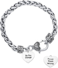 Be The Change, Prove Them Wrong, On A Antique Wheat Chain Bracelet, Hypoallergenic Safe-Nickel, Lead And Cadmium Free