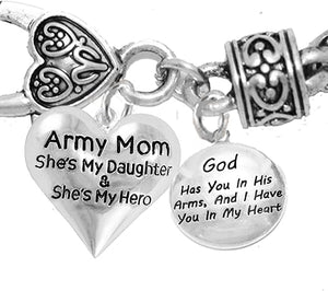 Army Mom, She's My Hero, God Has You in His Arms and I Have You in My Heart, Hypoallergenic Safe, No Nickel, Lead, Or Poisonous Cadmium in Bracelet