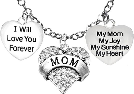 Mom, I Will Love You Forever, My Mom, My Joy, My Sunshine, My Heart, Adjustable Necklace, Hypoallergenic, Safe-Nickel, Lead, Free