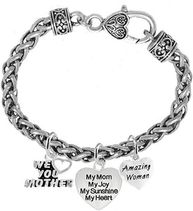 Mom, We Love You Mother, My Mom, My Joy, My Sunshine, My Heart, Amazing Women, Bracelet, Hypoallergenic, Safe-Nickel, Lead, Free