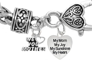 Mom,We Love You Mother, My Mom, My Joy, My Sunshine, My Heart, Bracelet, Hypoallergenic, Safe-Nickel, Lead, Free