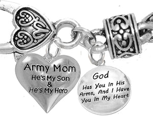 Army Mom, He's My Hero, God Has You in His Arms and I Have You in My Heart, Hypoallergenic Safe, No Nickel, Lead, Or Poisonous Cadmium in Bracelet