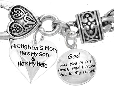 Firefighter Mom, God Has You in His Arms and I Have You in My Heart, He's My Son, He's My Hero, Bracelet, Hypoallergenic, Safe-Nickel, Lead, Free