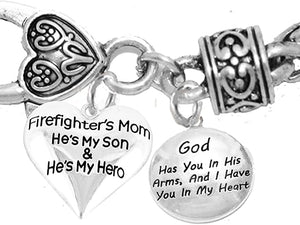 Firefighter Mom, God Has You in His Arms and I Have You in My Heart, He's My Son, He's My Hero, Bracelet, Hypoallergenic, Safe-Nickel, Lead, Free